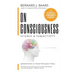 On Consciousness: Science & Subjectivity - Updated Works on Global Workspace Theory