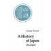 A History of Japan, 1334-1615