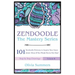 Zendoodle: 101 Zendoodle Patterns to Inspire Your Inner Artist--Even if You Think You're Not One