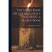 The Little Book Of The Most Holy Child Jesus. A Prayer-book