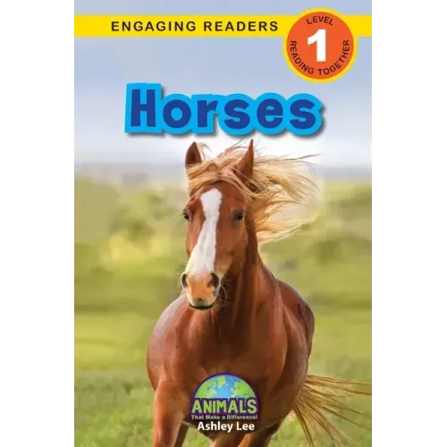 Horses: Animals That Make a Difference! (Engaging Readers, Level 1)