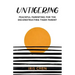 Untigering: Peaceful Parenting for the Deconstructing Tiger Parent
