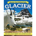 Discover Great National Parks: Glacier: Kids' Guide to History, Wildlife, Trails, and Park Preservation