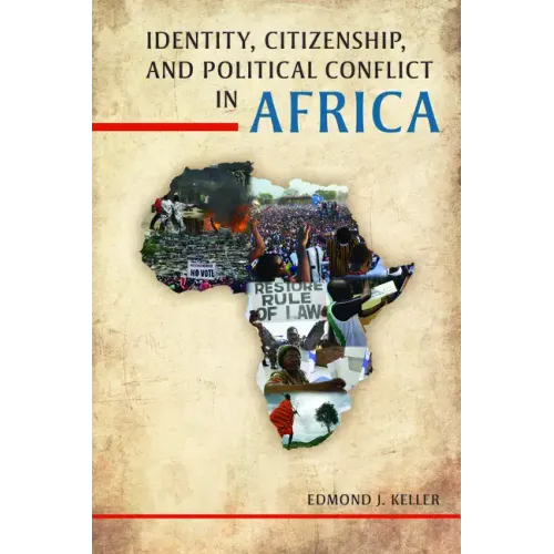Identity, Citizenship, and Political Conflict in Africa