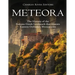 Meteora: The History of the Famous Greek Landmark that Houses Eastern Orthodox Monasteries