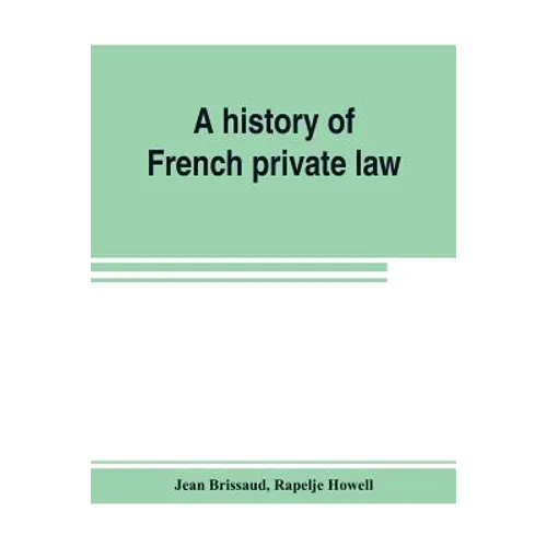 A history of French private law