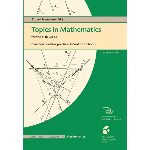 Topics in Mathematics for the Eleventh Grade: Based on teaching practices in Waldorf schools