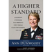 Higher Standard: Leadership Strategies from America's First Female Four-Star General