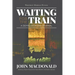 Waiting for the Train