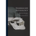Mammalian Physiology: A Course of Practical Exercises