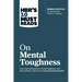 Hbr's 10 Must Reads on Mental Toughness (with Bonus Interview Post-Traumatic Growth and Building Resilience with Martin Seligman) (Hbr's 10 Must Reads