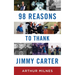 98 Reasons to Thank Jimmy Carter