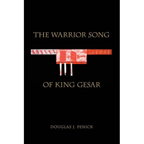 The Warrior Song of King Gesar