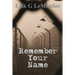 Remember Your Name