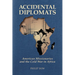 Accidental Diplomats: American Missionaries and the Cold War in Africa