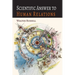 Scientific Answer to Human Relations: Brotherly Love Principle Applied to Human Relations