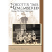 Forgotten Times Remembered: During the Great Depression