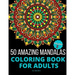 50 Amazing Mandalas Coloring Book For Adults: An Adult Coloring Book With 50 Big And Detailed Mandala Designs, High-Quality Paper, White Background, F