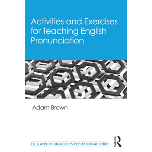 Activities and Exercises for Teaching English Pronunciation