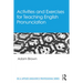 Activities and Exercises for Teaching English Pronunciation
