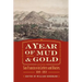 A Year of Mud and Gold: San Francisco in Letters and Diaries, 1849-1850