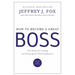 How to Become a Great Boss: The Rules for Getting and Keeping the Best Employees