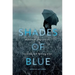 Shades of Blue: Writers on Depression, Suicide, and Feeling Blue