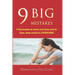 9 Big Mistakes: 9 big lessons to move you from zero to hero, from awful to awesome.
