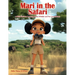 Mari in the Safari: A Kids Guide to Learning About Wildlife and Fun Animal Facts
