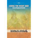 Living the Right Way: As Per Bhagavad Geetha