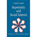 Superiority and Social Interest: A Collection of Later Writings