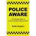 Police Aware: An Everyday Diary of One of London's Boys in Blue