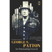 George S.Patton: The Entire Life Story of an Outstanding General