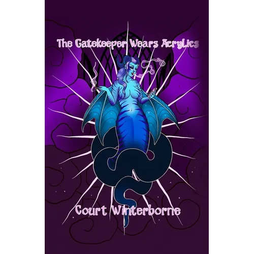 The Gatekeeper Wears Acrylics