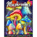 Mushrooms Coloring Book: Adult Coloring Book Featuring Mushrooms, Snails, and More For Stress Relief And Relaxation