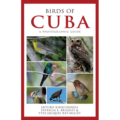 Birds of Cuba: A Photographic Guide