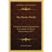 The Mystic World: A Popular History, Explanation and Expose of Occult Phenomena 1927