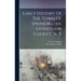 Early History Of The Town Of Springwater, Livingston County, N. Y