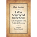 I Was Sentenced to Be Shot: Autobiography of a Political Objector