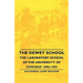 The Dewey School - The Laboratory School of the University of Chicago 1896-1903