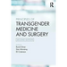 Principles of Transgender Medicine and Surgery