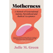 Motherness: A Memoir of Generational Autism, Parenthood, and Radical Acceptance