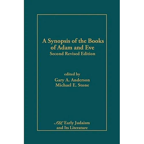 A Synopsis of the Books of Adam and Eve: Second Revised Edition