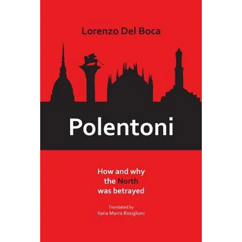 Polentoni: How and Why the North Has Been Betrayed