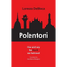 Polentoni: How and Why the North Has Been Betrayed