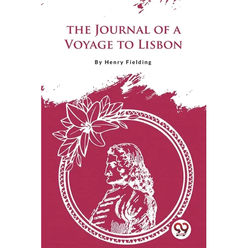 The Journal of a Voyage to Lisbon