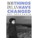 Bob Dylan: Things Have Changed