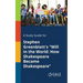 A Study Guide for Stephen Greenblatt's "Will in the World: How Shakespeare Became Shakespeare"