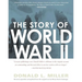 The Story of World War II