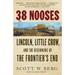 38 Nooses: Lincoln, Little Crow, and the Beginning of the Frontier's End
